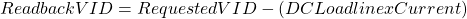 \[ Readback VID = Requested VID - (DC Loadline x Current) \]