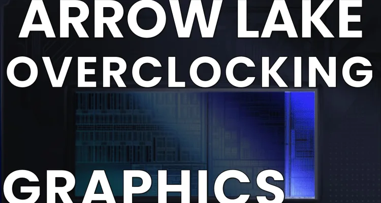 arrow lake graphics overclocking skatterbencher